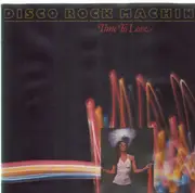 LP - Disco Rock Machine - Time To Love