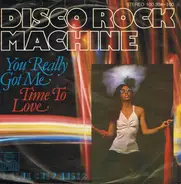 disco rock machine - you really got me / time to love