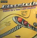 12inch Vinyl Single - Discotech - Dance (It's Your Last Chance)