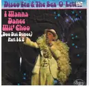 7'' - Disco Tex & His Sex-O-Lettes - I Wanna Dance Wit' Choo (Doo Dat Dance) / I Wanna Dance Wit' Choo (Doo Dat Dance) - Part II