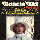 7inch Vinyl Single - Disco Tex & The Sex-O-Lettes, Disco Tex & His Sex-O-Lettes - Dancin' Kid (Part 1&2)