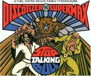 CD Single - Discotizer And Supermax - Stop Talking Bull - 2/2