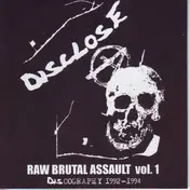 Disclose - Raw Brutal Assault Vol. 1: Discography 1992-1994
