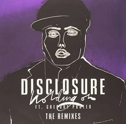 Disclosure - Holding On -Remixes-