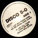 12'' - Disco 5-0 - Lay All Your Love On Me