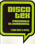 12inch Vinyl Single - Disco-Tex Presents Cloudburst - I Can Cast A Spell