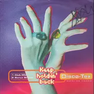 Disco-Tex - Keep Holdin' Back