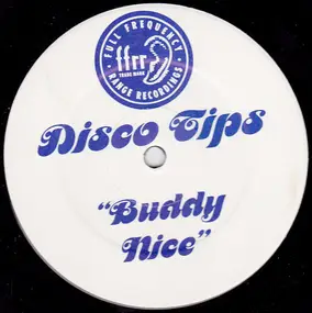 Disco Tips - Buddy Nice