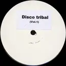 12inch Vinyl Single - Disco Tribal - Vol. 1