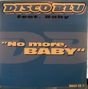 Disco Blu - No More, Baby