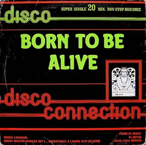 The Disco Connection - Born To Be Alive
