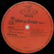 Disco Dogs - Disco Dogs Vol. 1