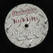 Disco Kings - Gotta Have Lovin'