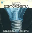 7inch Vinyl Single - Disco Light Orchestra - Kiss Me Now And Never