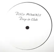 Disco Maniacs - Drop In Club