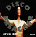 12inch Vinyl Single - Disco Preacher - Let's Go Crazy