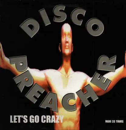 Disco Preacher - Let's Go Crazy