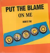 Disco - Put The Blame On Me
