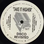 Disco Revisited - Take It Higher