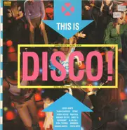 Karen Young / Raw Silk / Brenda Taylor a.o - This Is Disco!