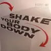 12'' - Discreet Unit - Shake Your Body Down