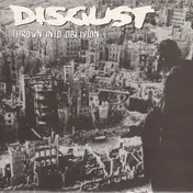 Disgust - Thrown Into Oblivion