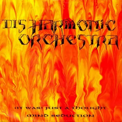 Disharmonic Orchestra - (It Was) Just A Thought