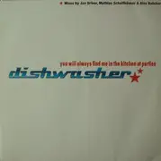 12'' - Dishwasher - You Will Always Find Me In The Kitchen At Parties