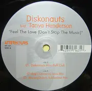 12'' - Diskonauts Featuring Tanya Henderson - Feel The Love (Don't Stop The Music)