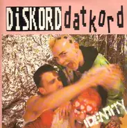 Diskord Datkord - Identity