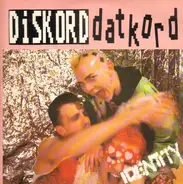 Diskord Datkord - Identity