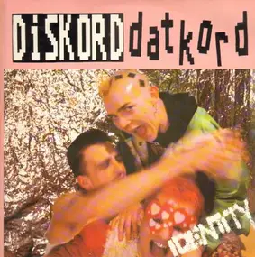 Diskord Datkord - Identity