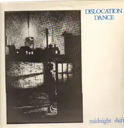 Dislocation Dance - Midnight Shift