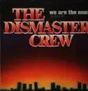 12inch Vinyl Single - Dismaster Crew - We Are The Ones