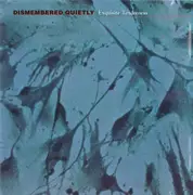 CD - Dismembered Quietly - Exquisite Tenderness
