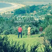 Dispatch - America,Location 12
