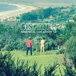 Dispatch - America,Location 12
