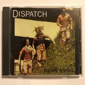 Dispatch - Bang Bang