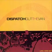 Double CD - Dispatch - Gut The Van