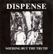 7inch Vinyl Single - Dispense - Nothing But The Truth - White Label