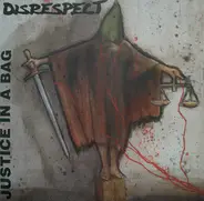 DISRESPECT - JUSTICE IN A BAG