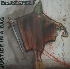 Disrespect - JUSTICE IN A BAG