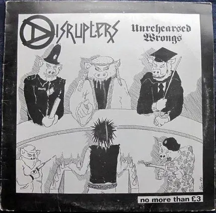 Disrupters - Unrehearsed Wrongs