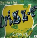 12inch Vinyl Single - Diss. Miss! Feat. Crizz-P - Show Me