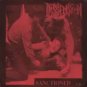 Dissension - Sanctioned E.P.