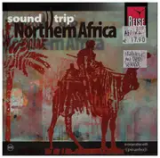 CD - Dissidenten / Nomad SoundSystem a.o. - Sound Trip: Northern Africa (Volume 010 - Digibook