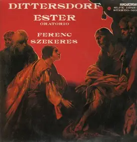 Dittersdorf - Ester-Oratorio