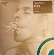 Ditch - U Mesy U