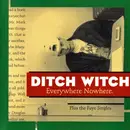 CD - Ditch Witch - Everywhere Nowhere