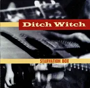Ditch Witch - Starvation Box